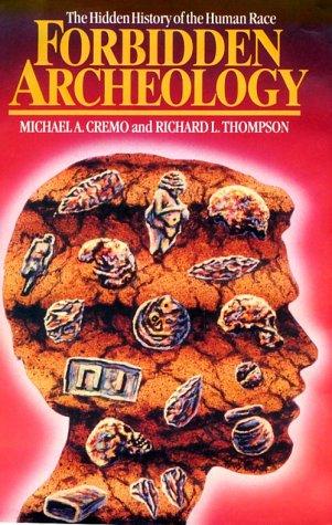 Cover of Forbidden Archeology: The Hidden History of the Human Race