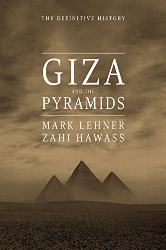 Cover of Giza and the Pyramids: The Definitive History